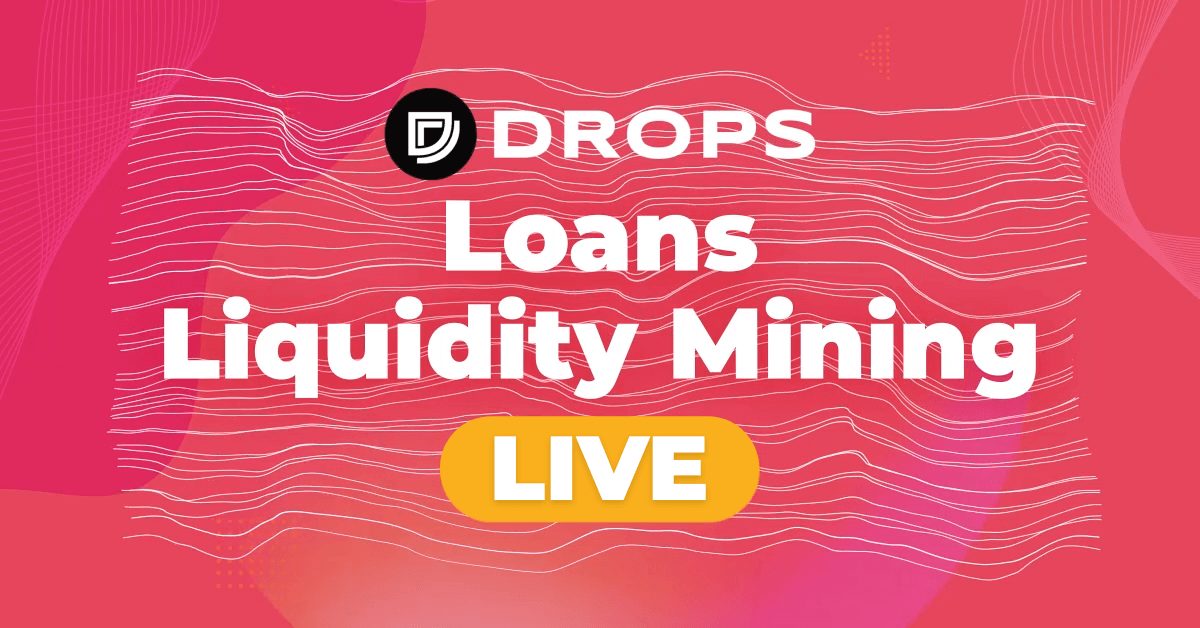 Drops Loans Launch on Ethereum Mainnet