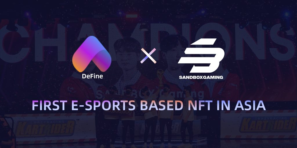 NFT Social Platform DeFine Issues First E-Sports Based NFT in Asia with