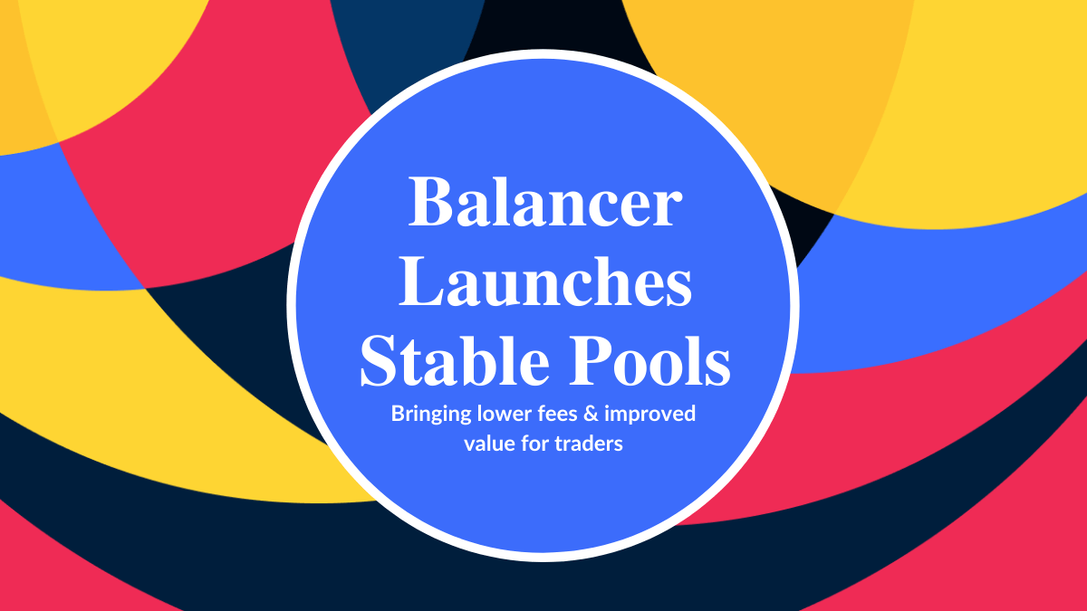 Stable Pools Launch by Balancer
