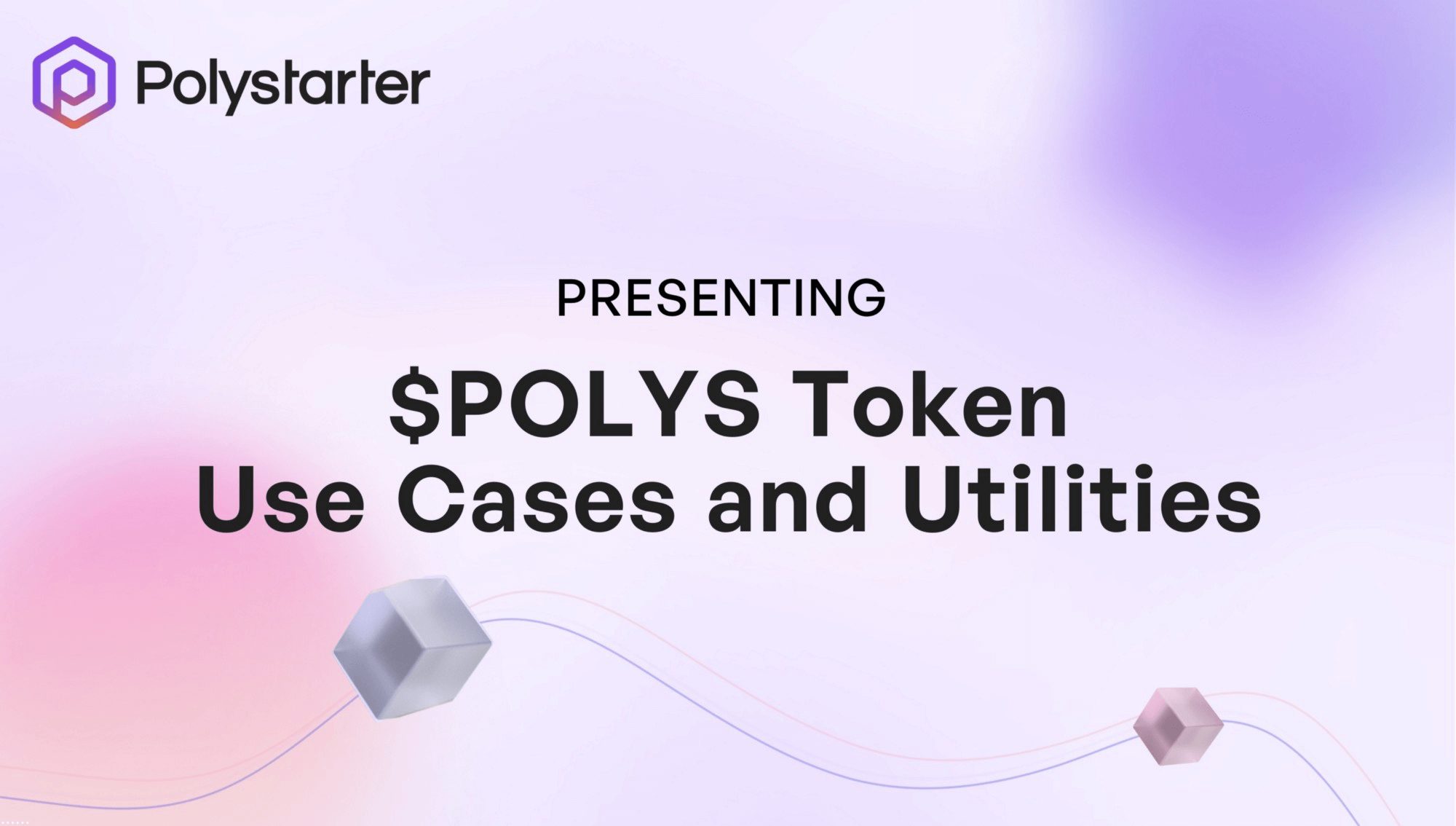 POLYS Use Cases and Utilities by PolyStarter