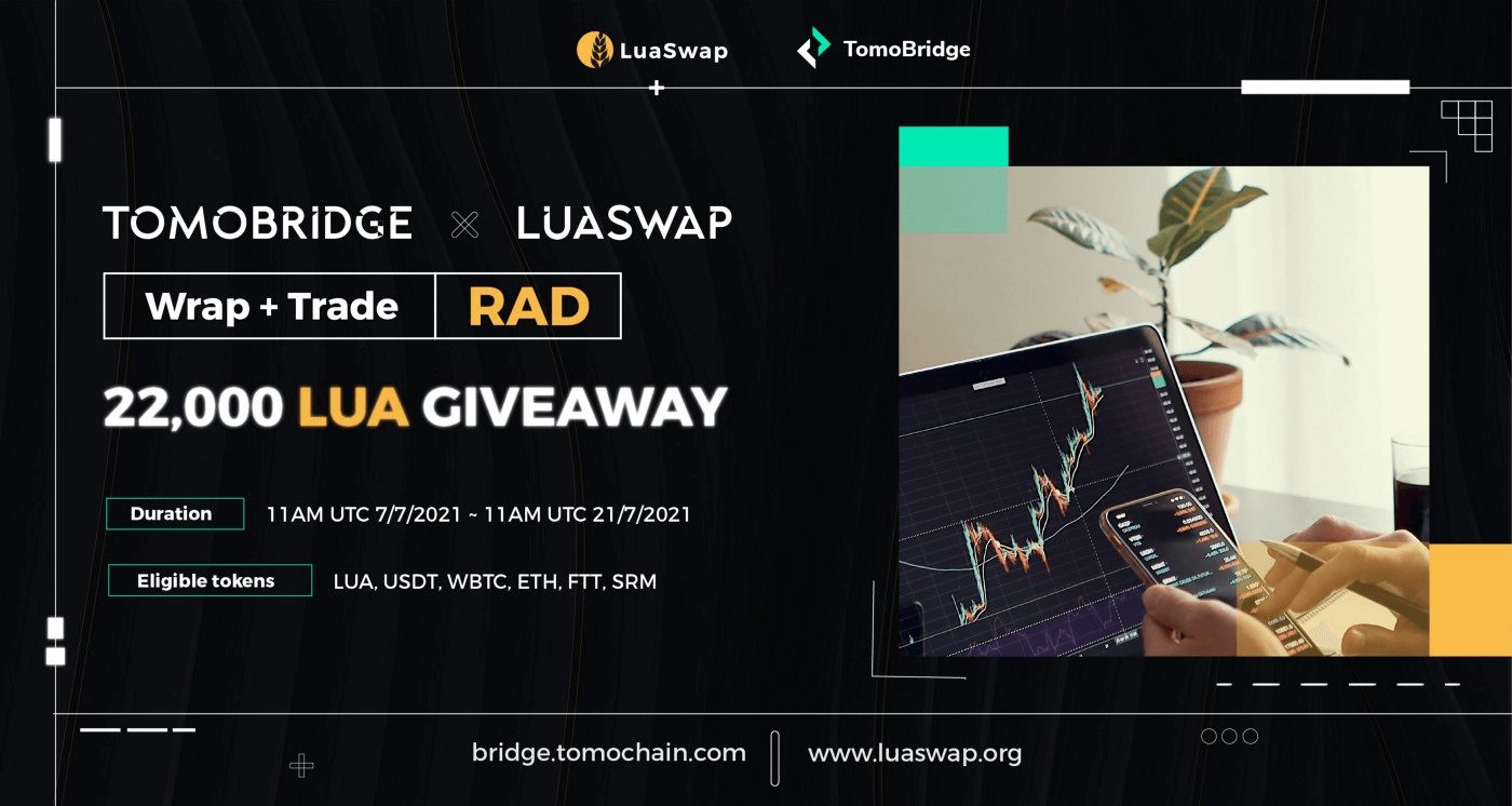 TomoChain + LuaSwap RAD Campaign