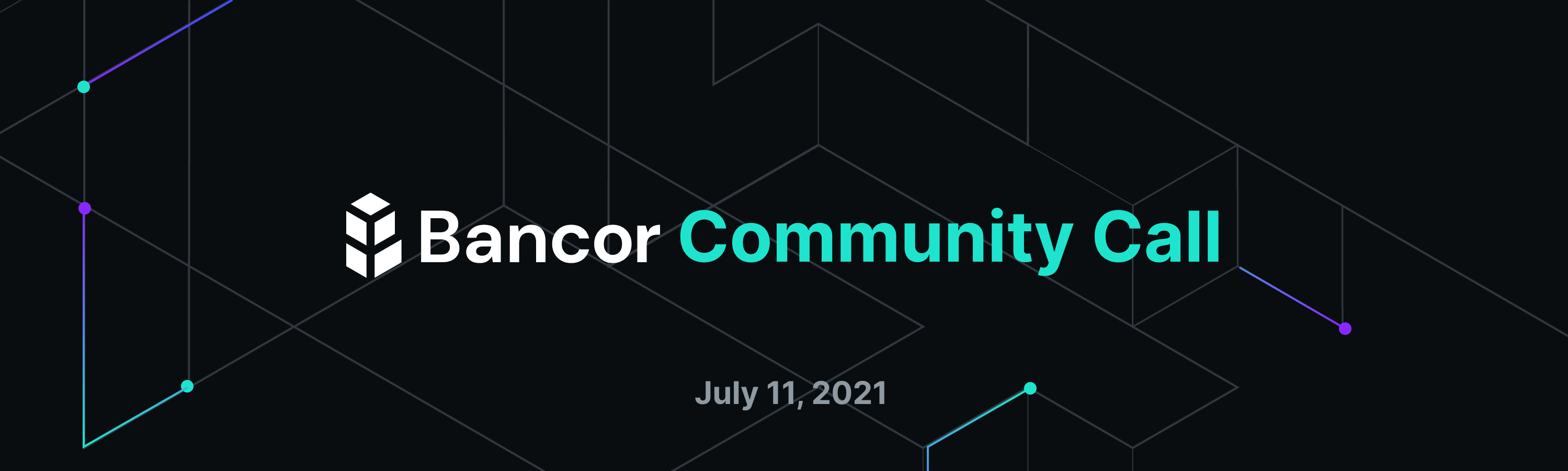 Bancor Community Call | July 11, 2021