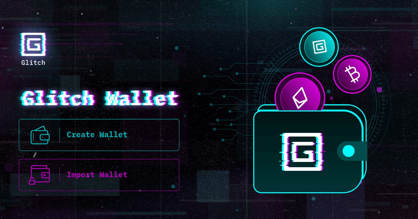 Glitch Wallet is Live for Testing