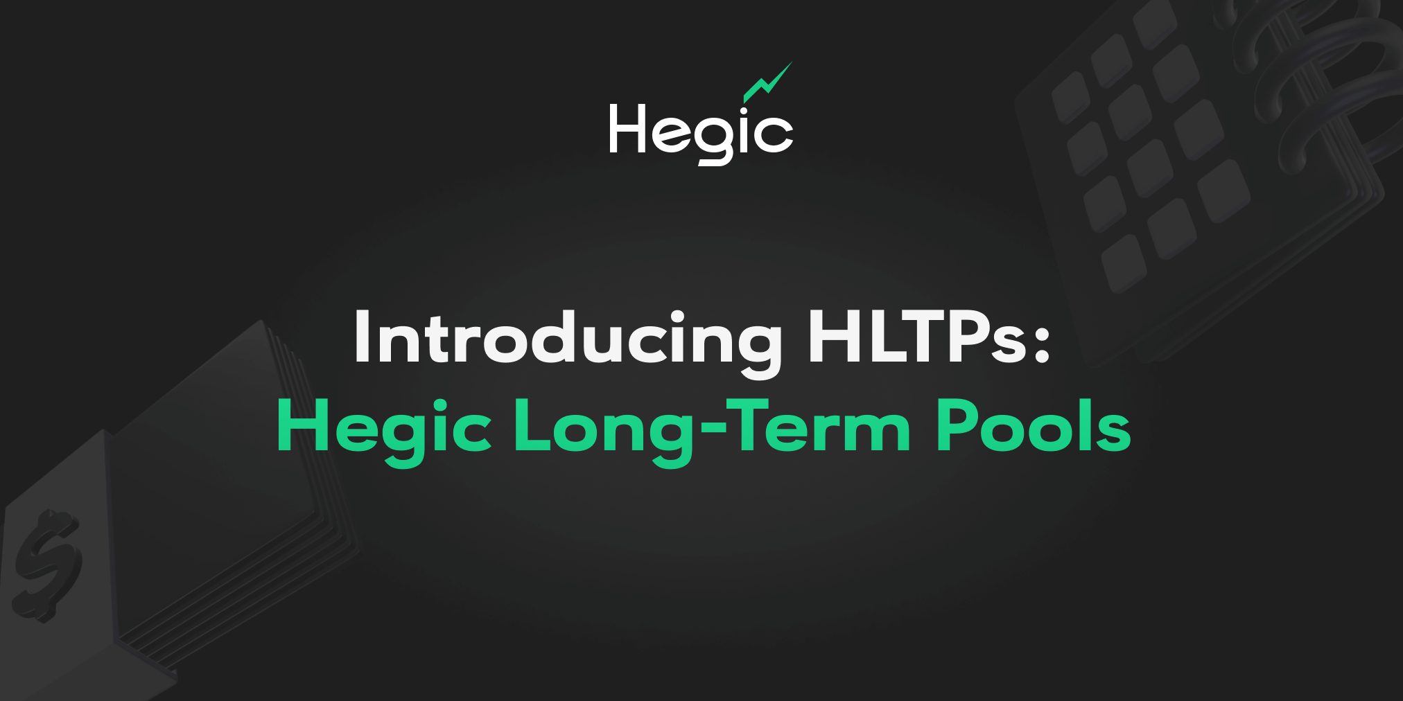 Introducing Hegic Long-Term Pools