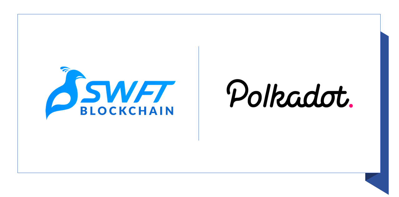 SWFT Blockchain x Polkadot Partnership