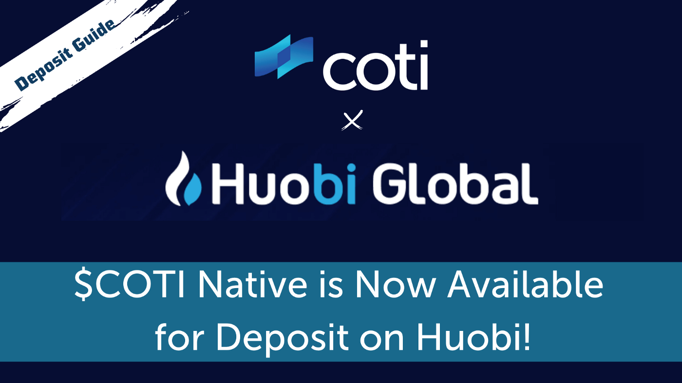 COTI is Now Available on Huobi