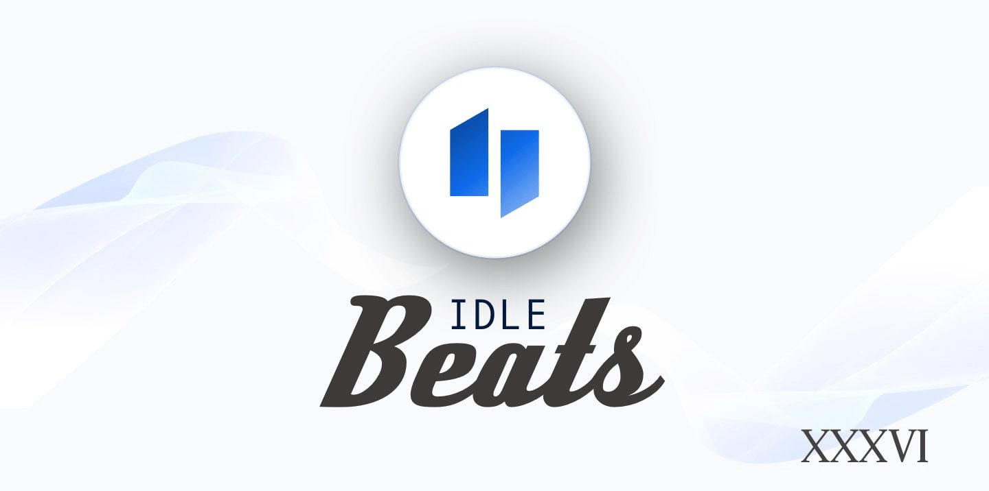 Idle Weekly Beats | 08.30.21