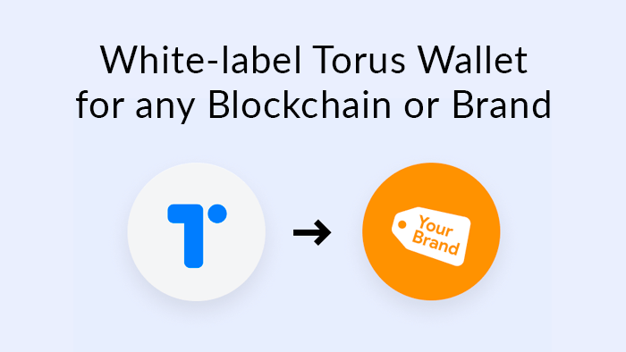 White-label Torus Wallet Launch