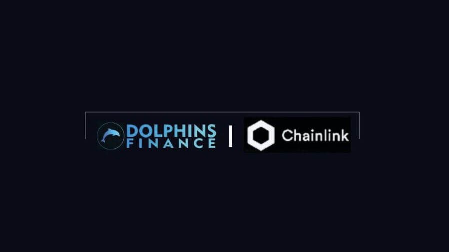 Dolphins Finance Integrates Chainlink