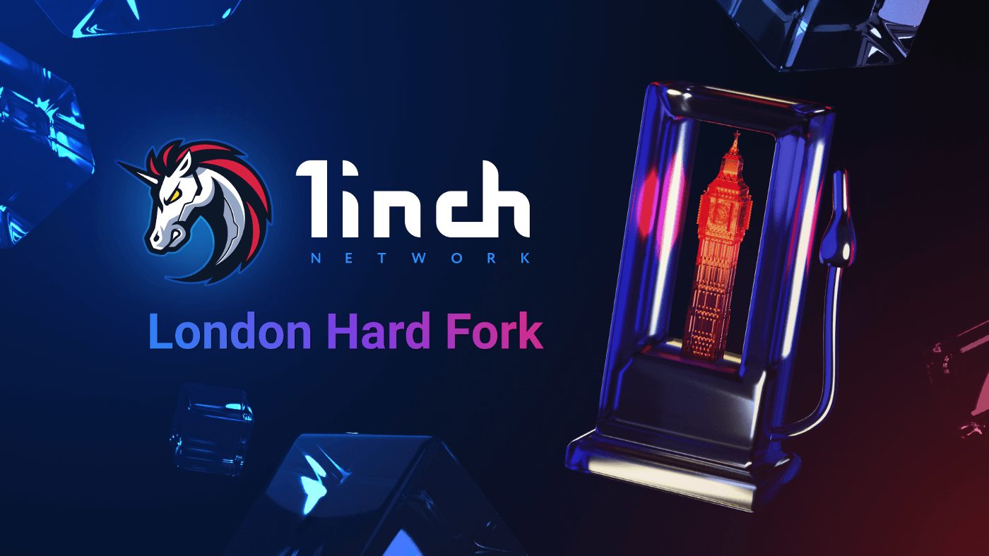 1inch Network London Hard Fork