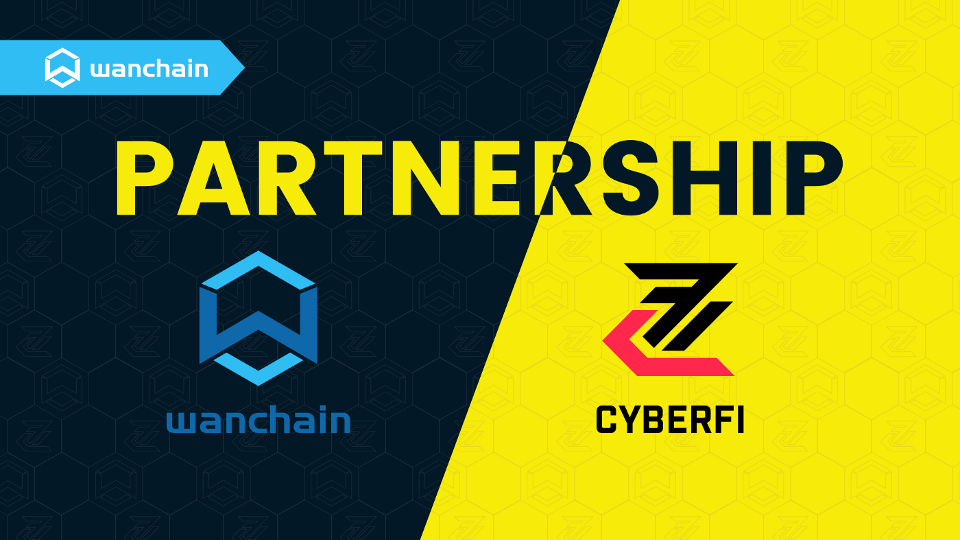 CyberFi x Wanchain Partnership