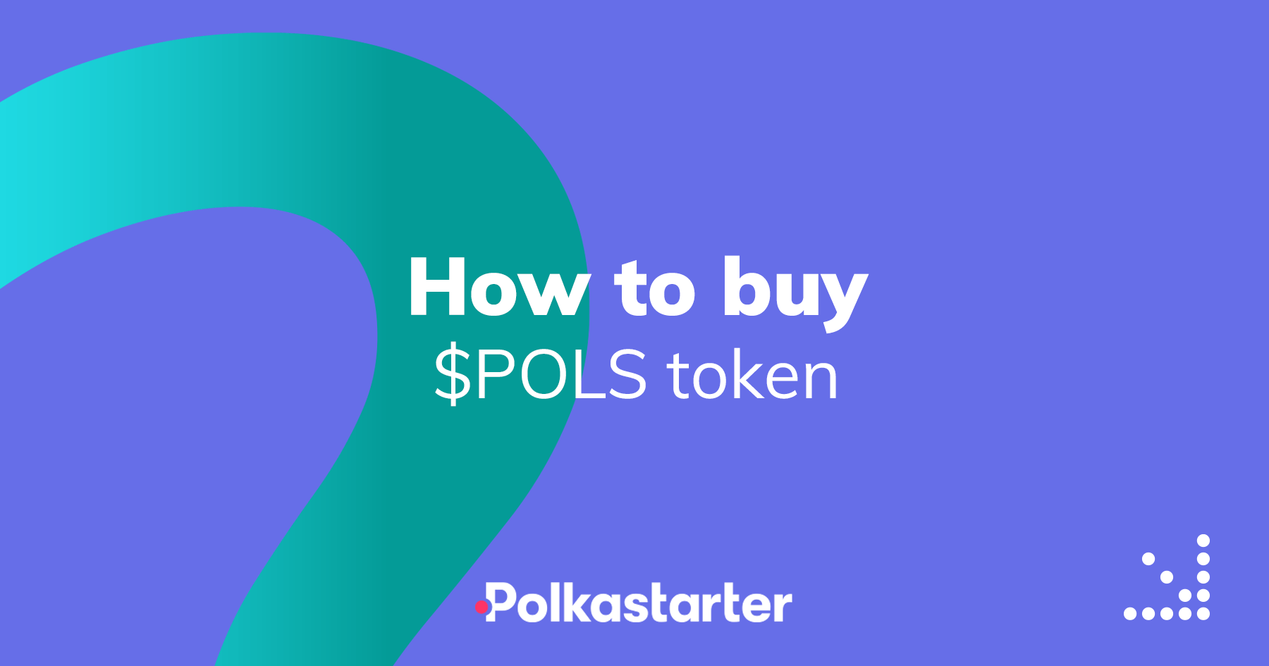 Guide how to buy Polkastarter $POLS token