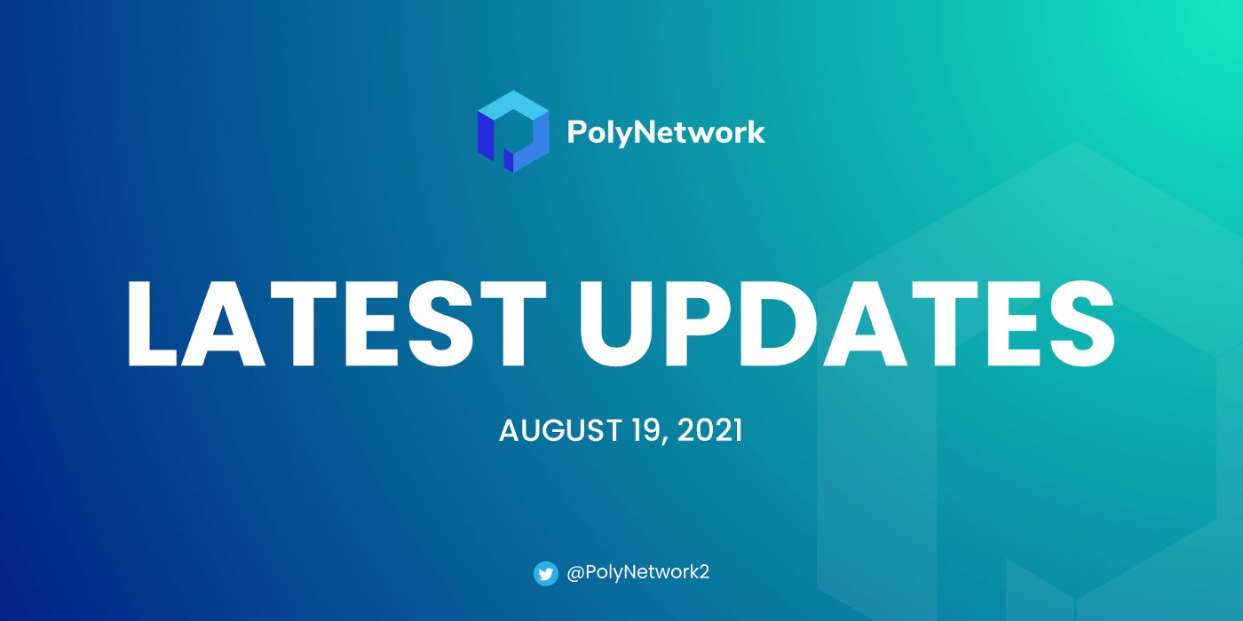 Poly Network Latest Updates | Aug 19