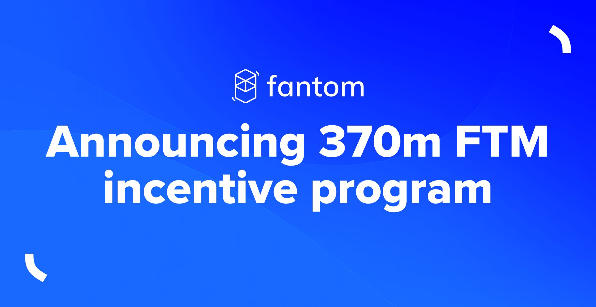 370M FTM Incentive Program by Fantom