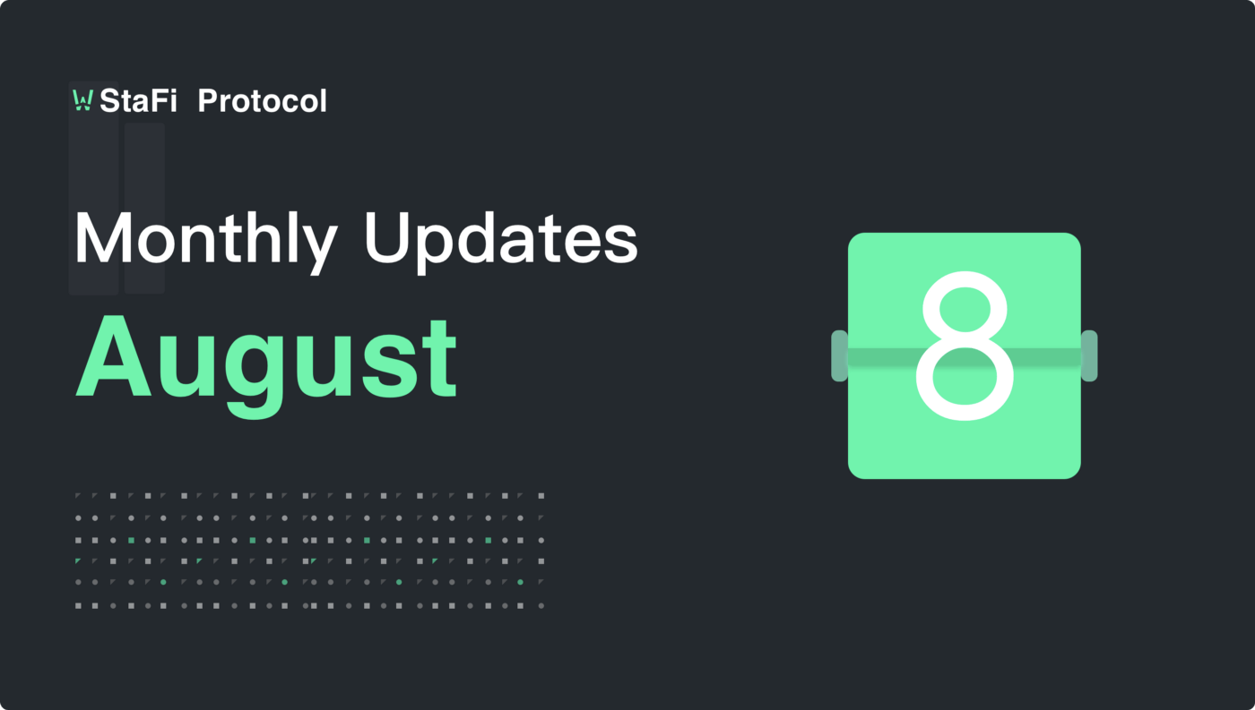 StaFi Protocol Monthly Update | August