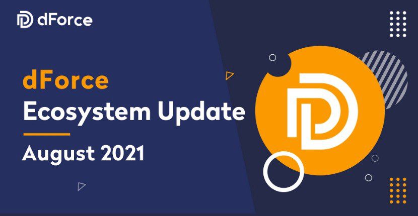 dForce Ecosystem Update | August 2021