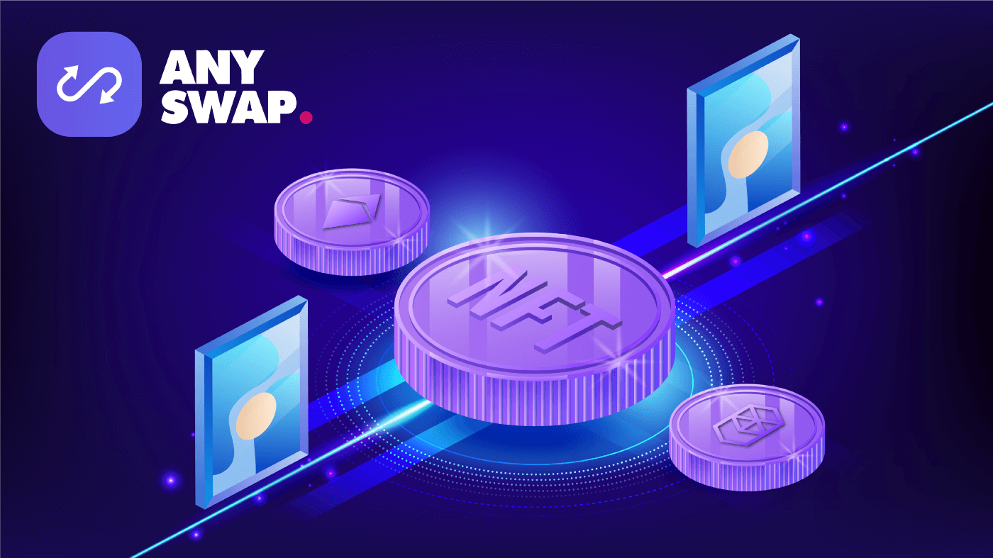 AnySwap NFT Cross-chain Bridge