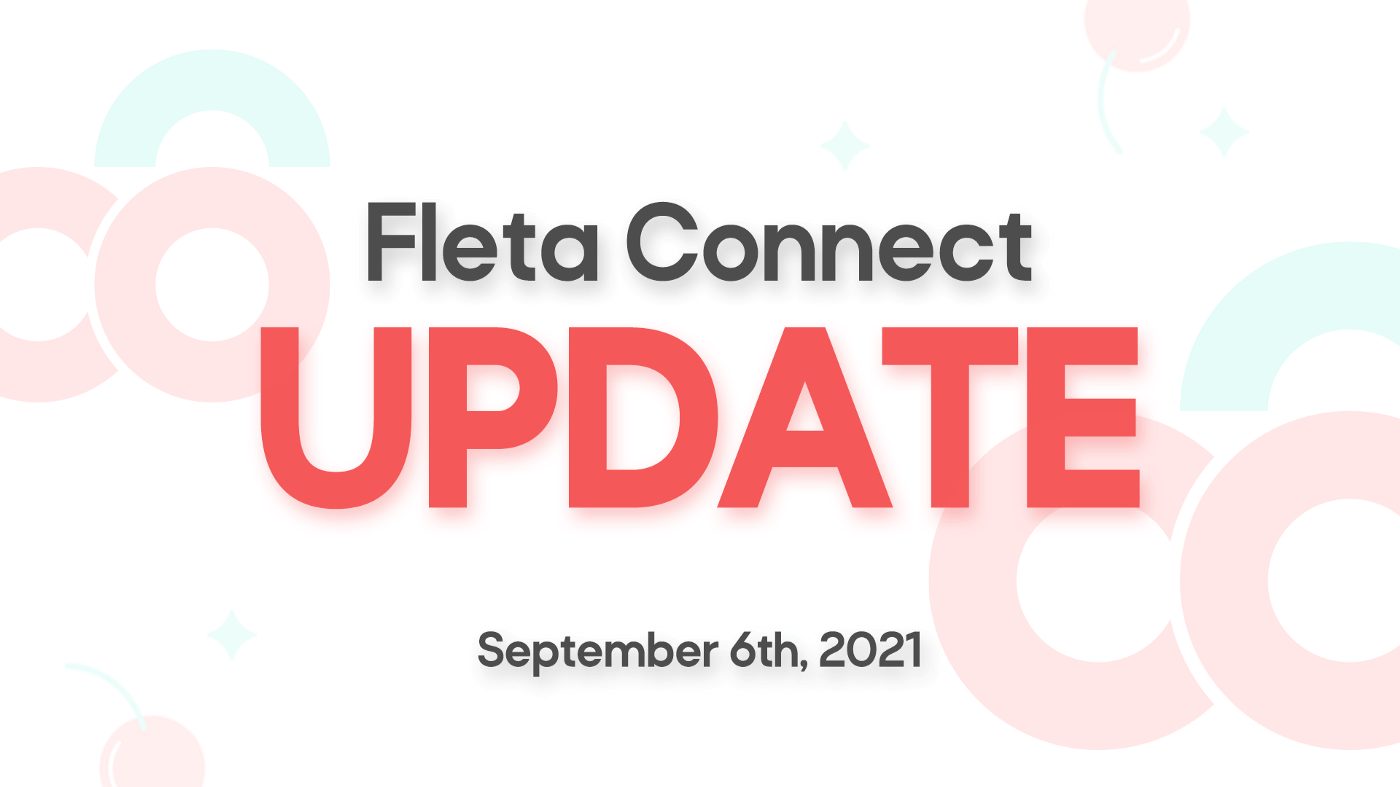 Fleta Connect Updates | September 6th— 7th 2021