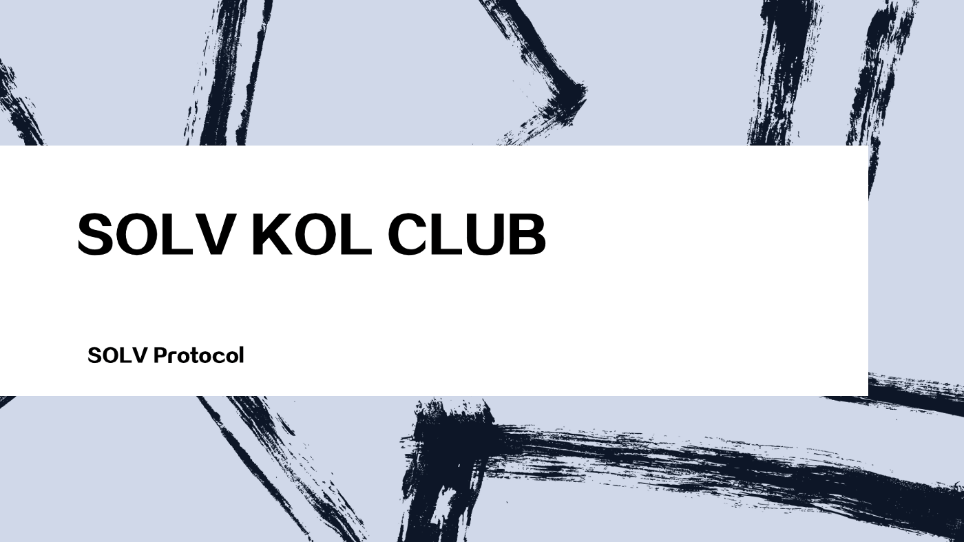 Solv KOL CLUB Introducing