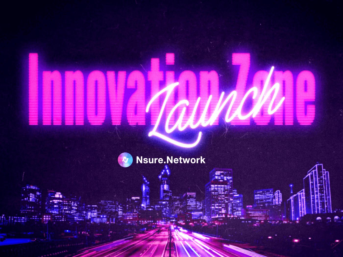 Nsure Innovation Zone Launched