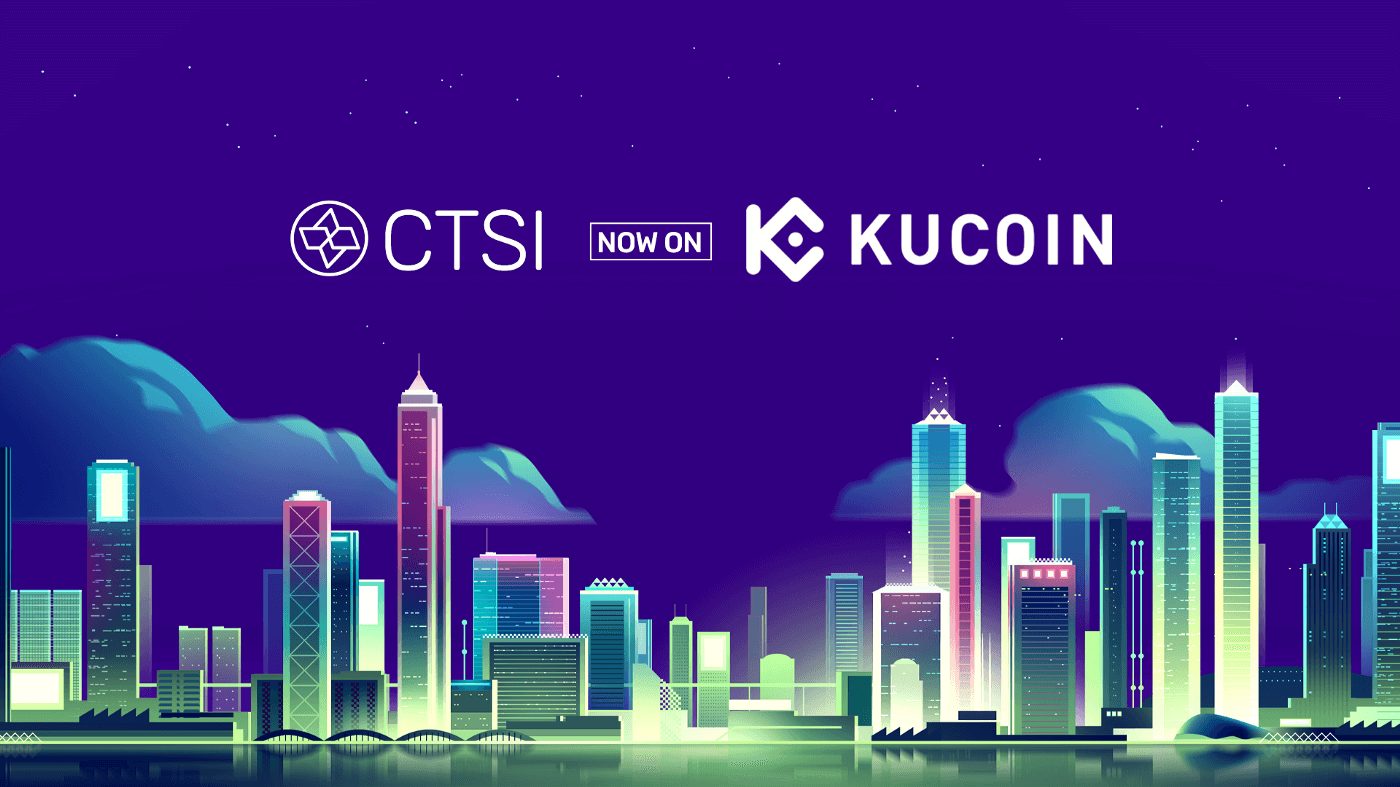 CTSI is Now on KuCoin