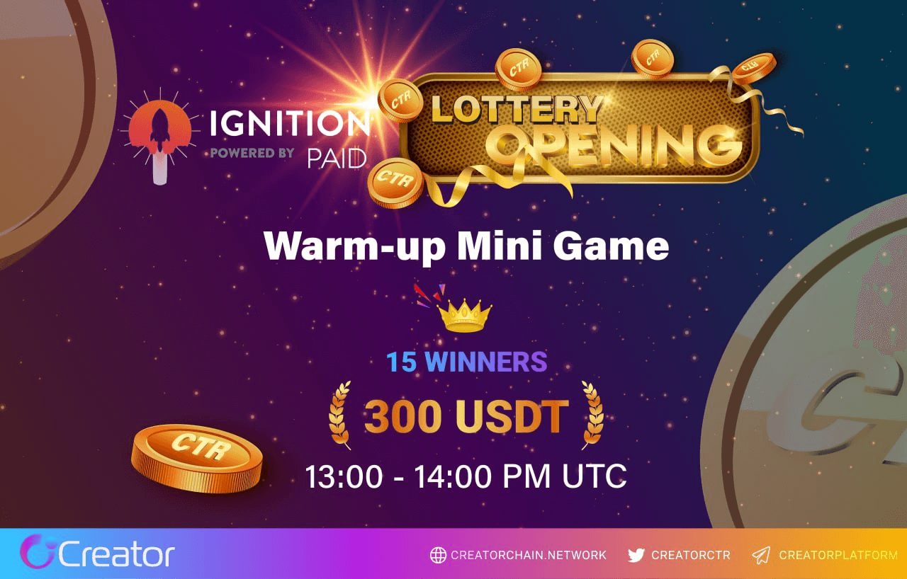 Ignition Lottery Opening by Creator Platform