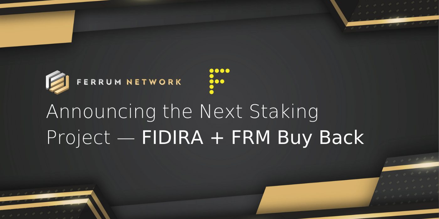 Ferrum Network Next Staking Project FIDIRA