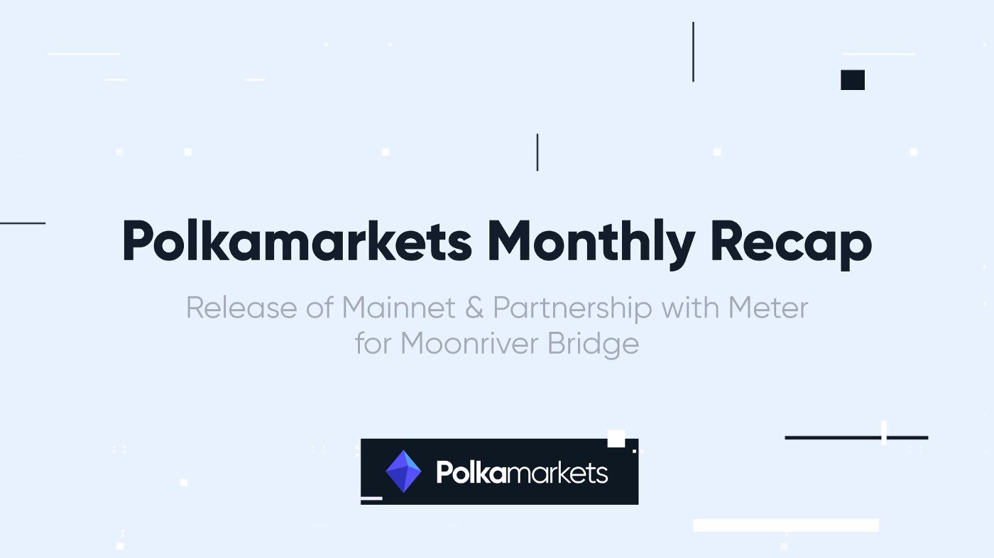 Polkamarkets #8 Monthly Recap