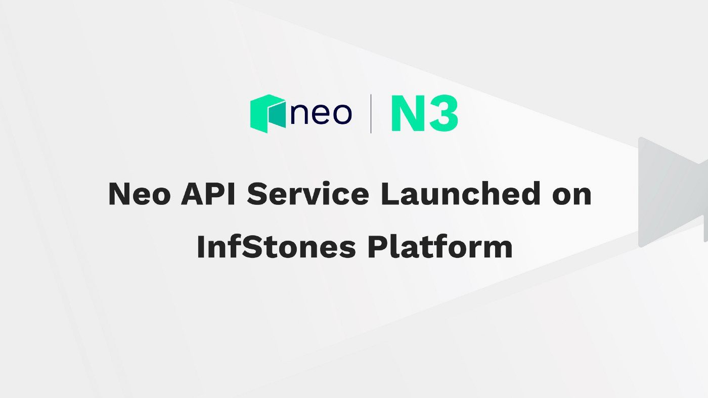 Neo API Service Launch on InfStones Platform