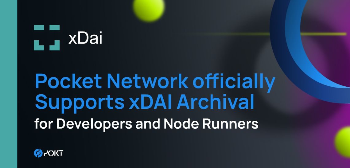 Pocket Network Supports xDAI Archival