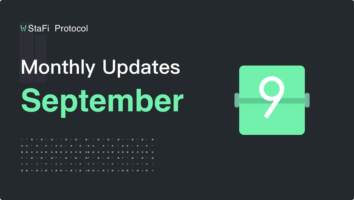 StaFi Protocol Monthly | September Update