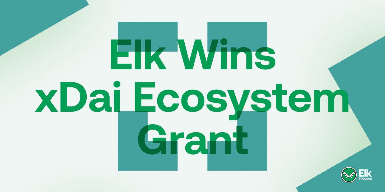 Elk Receives Grant from xDai Ecosystem Fund