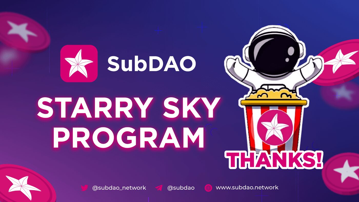 SubDAO Starry Sky Program Has Concluded with Great Success