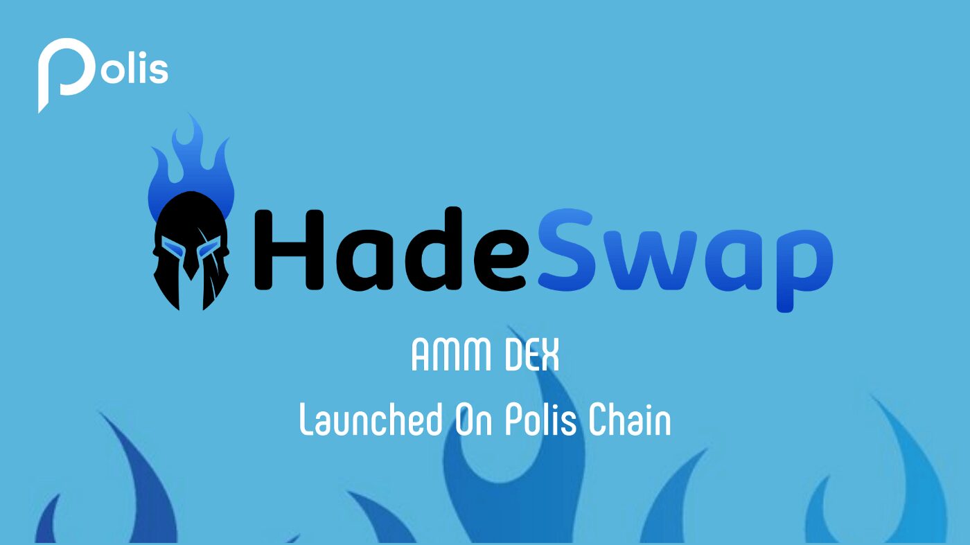 Hades Swap AMM DEX Launch on Polis Chain