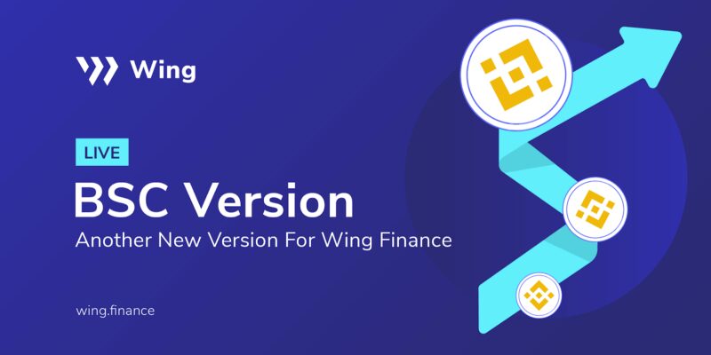 Wing Is Now Live On Binance Smart Chain