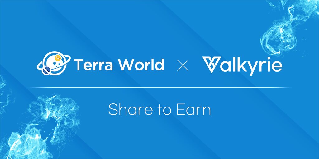 Terra World x Valkyrie Share to Earn Event