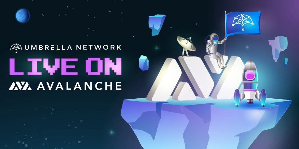 Umbrella Network is LIVE on Avalanche Mainnet