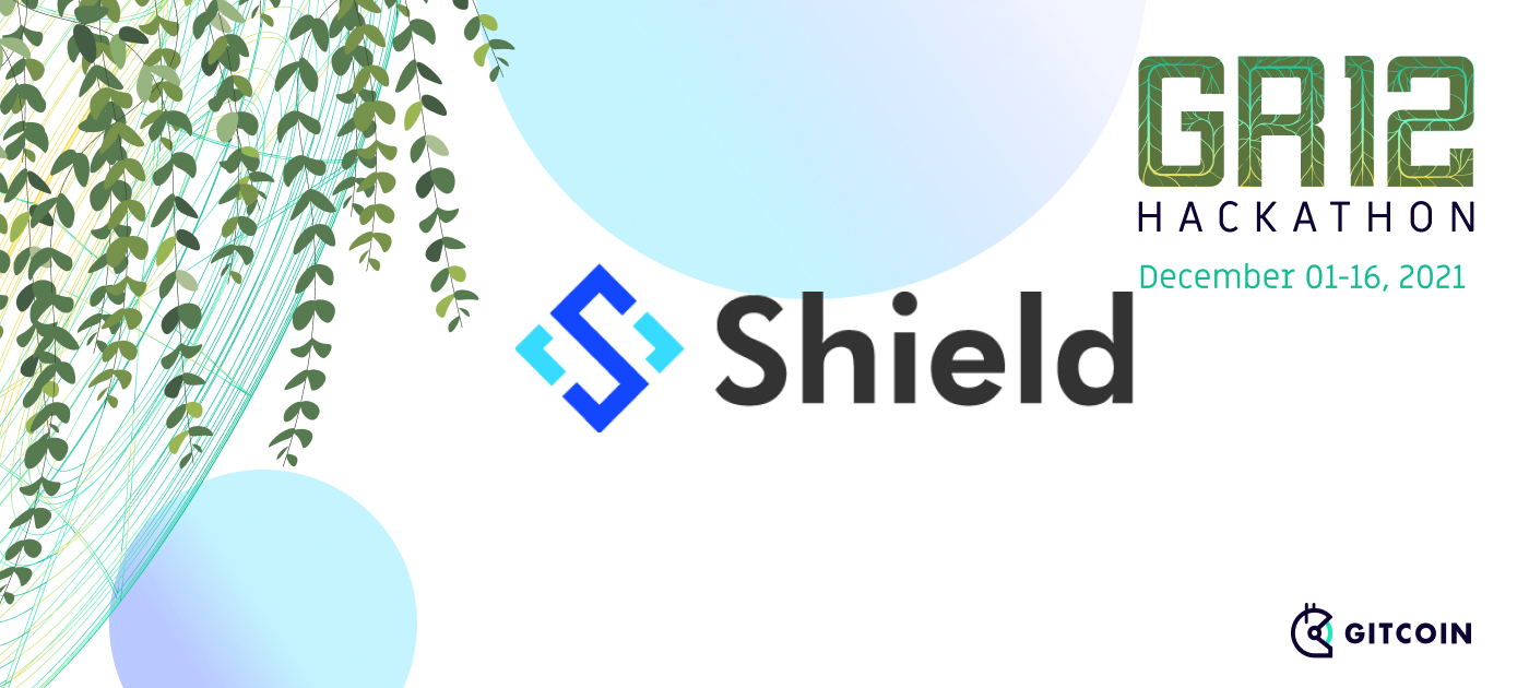 Shield Attending Gitcoin Hackathon GR12