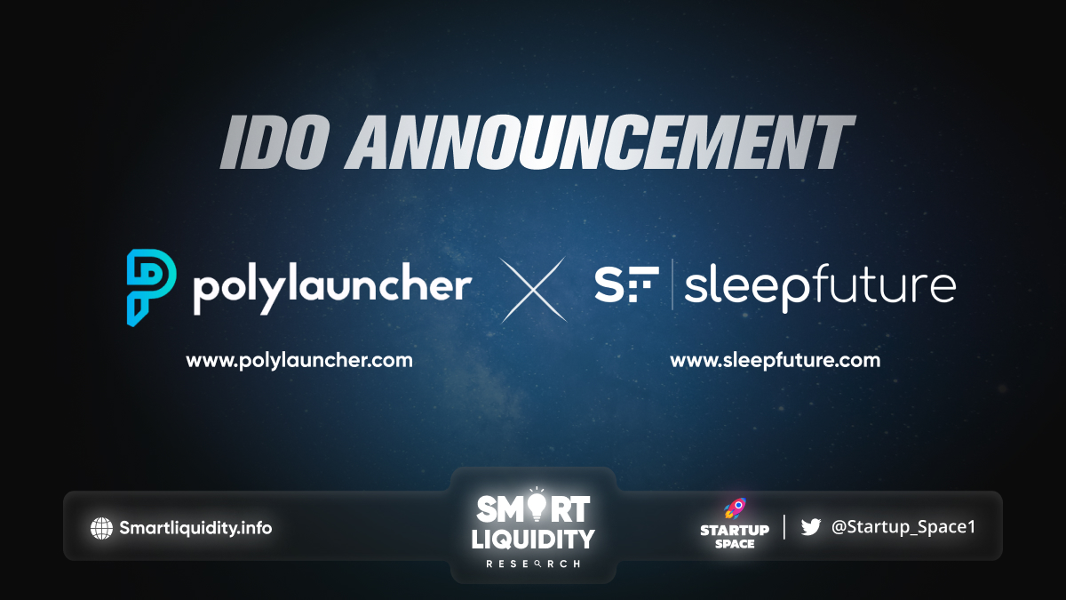 Polylauncher x Sleep Future IDO Announcement