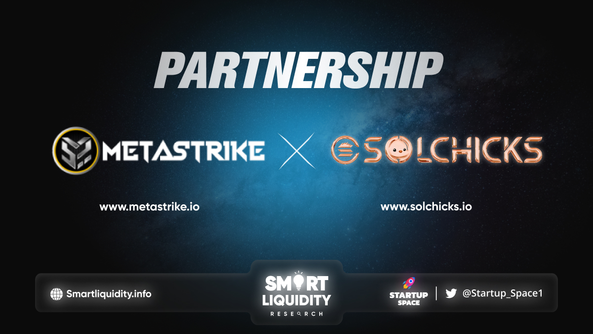 Metastrike and Solchicks Partnership