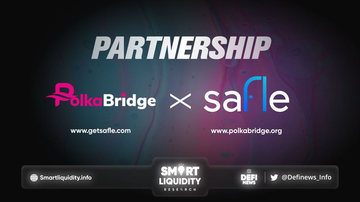 Safle and PolkaBridge Partnership