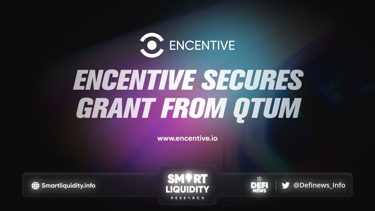 Encentive Secure Grants From Qtum