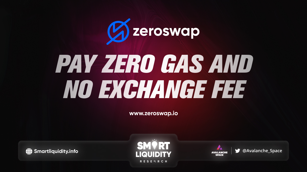 ZeroSwap launched Zero Gas and No Exchange fee DEX