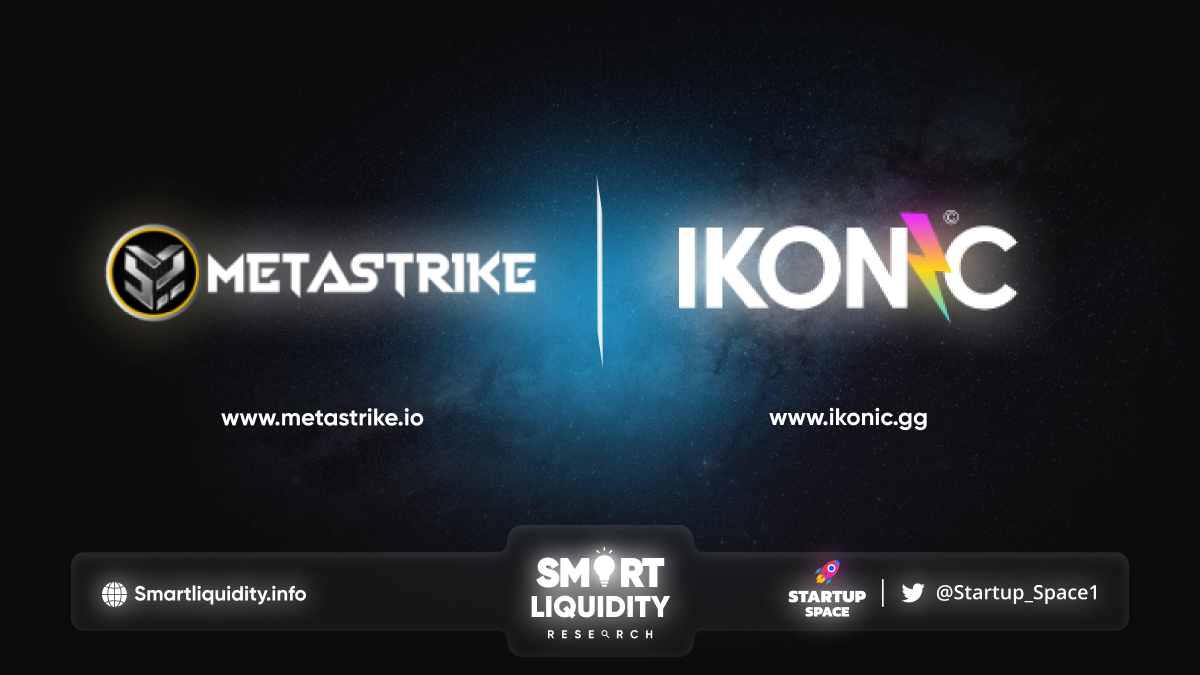 Metastrike and IKONIC Partnership!