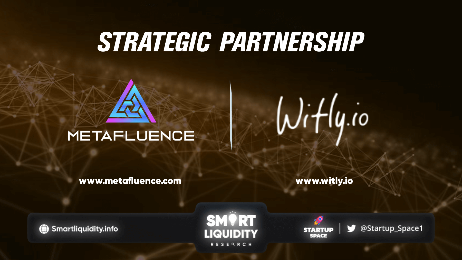 Metafluence and Witly Partnership!