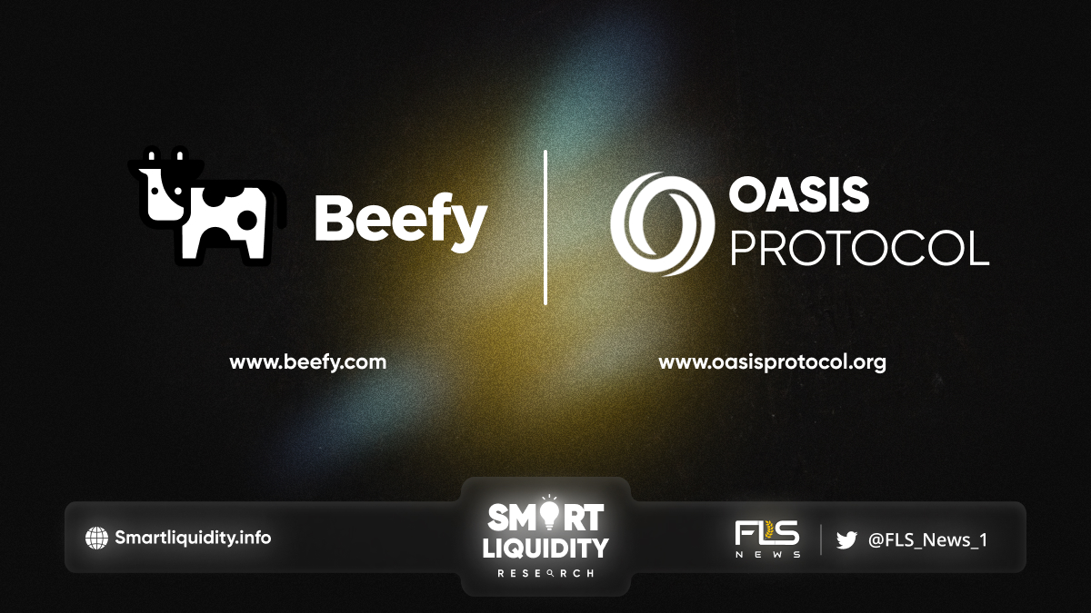 BeefyFinance Has Integrated OasisNetwork