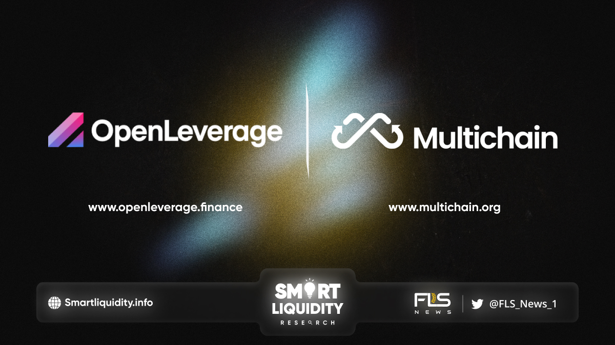 OpenLeverage And Multichain Have Partnered