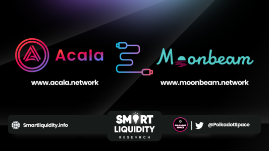 MoonbeamNetwork And AcalaNetwork Launch The First Polkadot Cross-chain Connection
