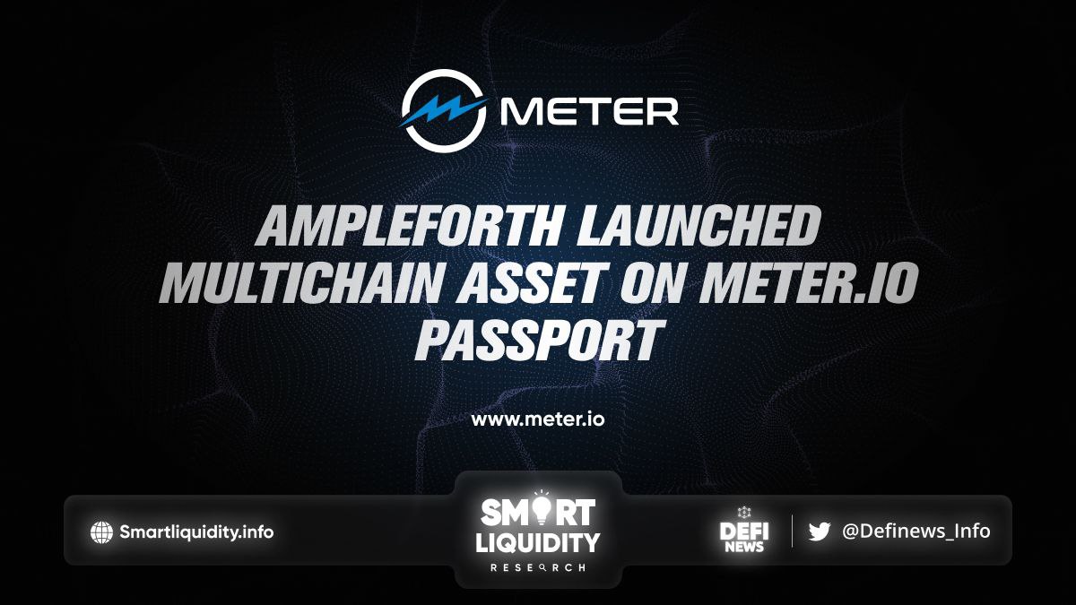 Ampleforth Launched Multichain Asset