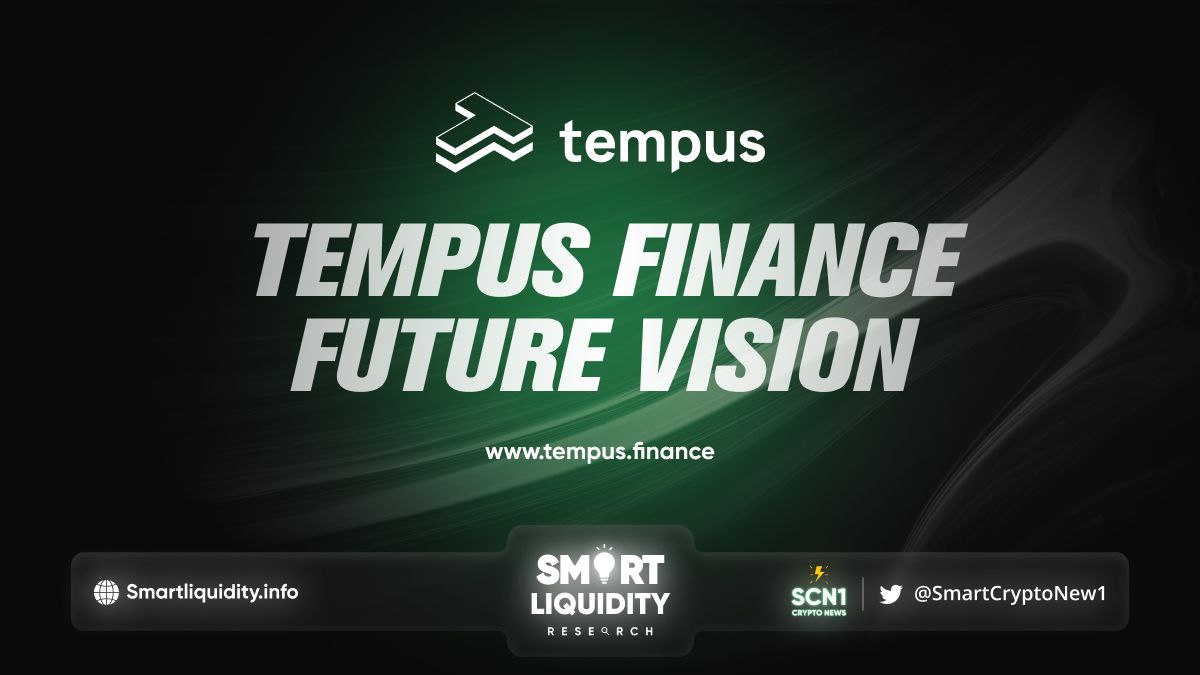 Tempus Finance Future Vision For Its Platform